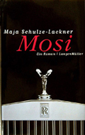 "Mosi - ein Roman von Maja Schulze-Lackner"